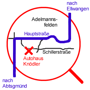 Lage von Autohaus Knödler im Ortskern Adelmannsfelden Schillerstraße